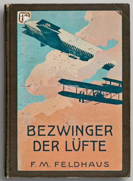 F.M.Feldhaus, Bezwinger der Lüfte